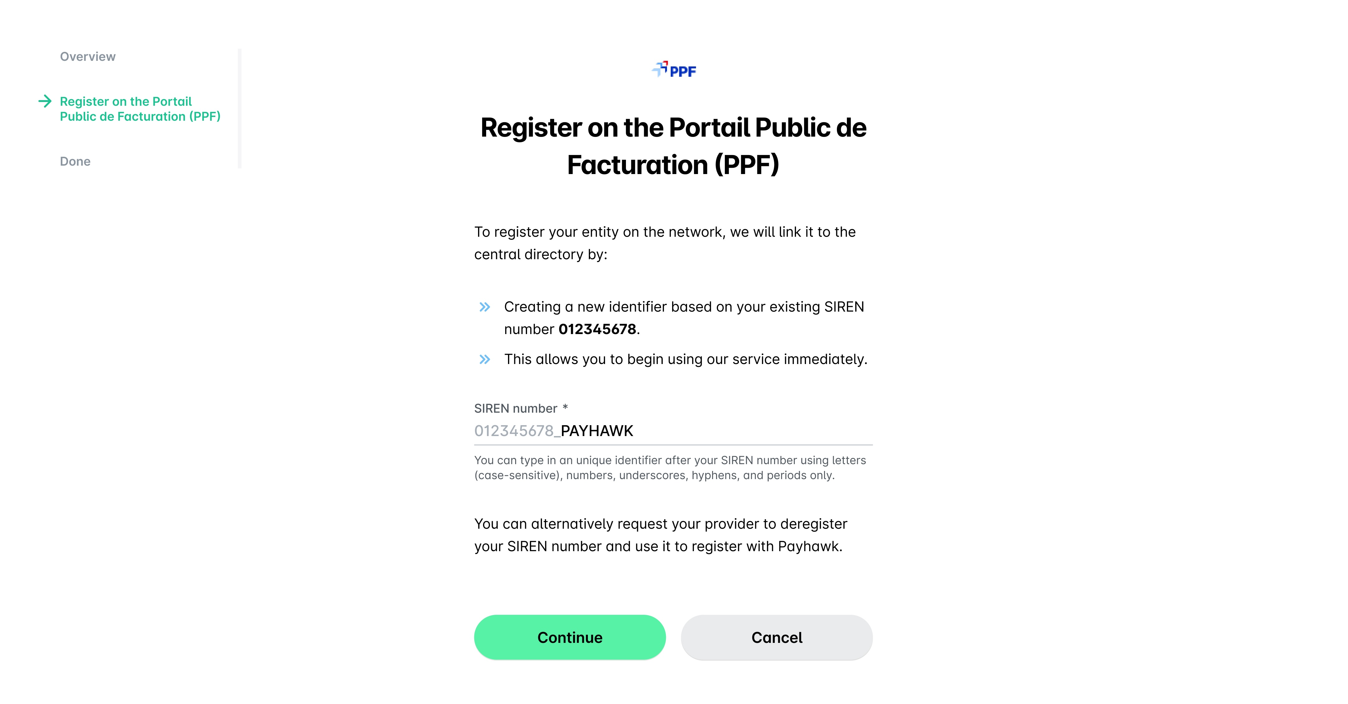 Register on the PPF step with a new identifier made from the SIREN number and a suffix.