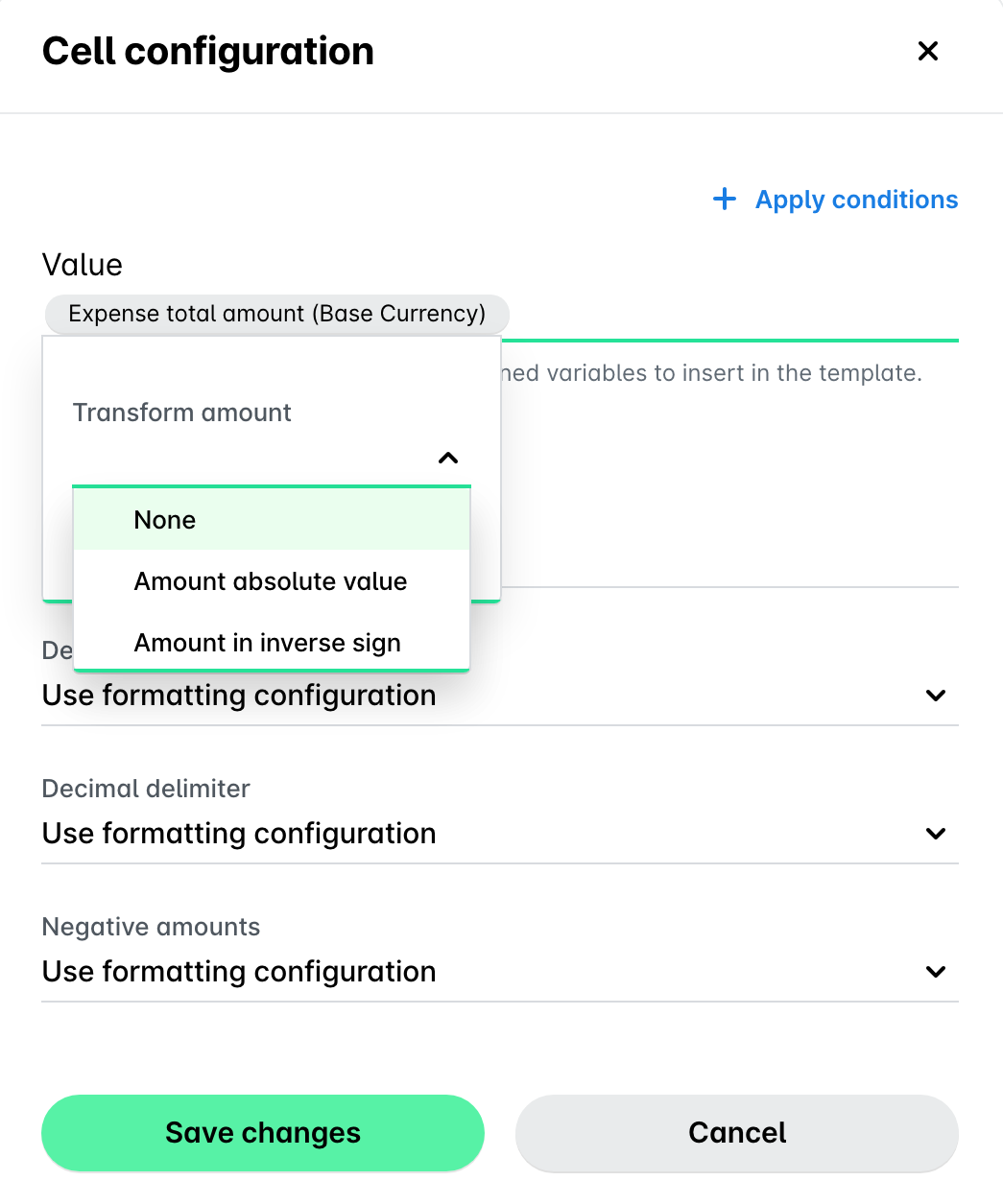 Options de Transformer le montant (aucune, valeur absolue du montant et montant avec signe inversé) pour une valeur de montant dans le panneau Configuration de la cellule.