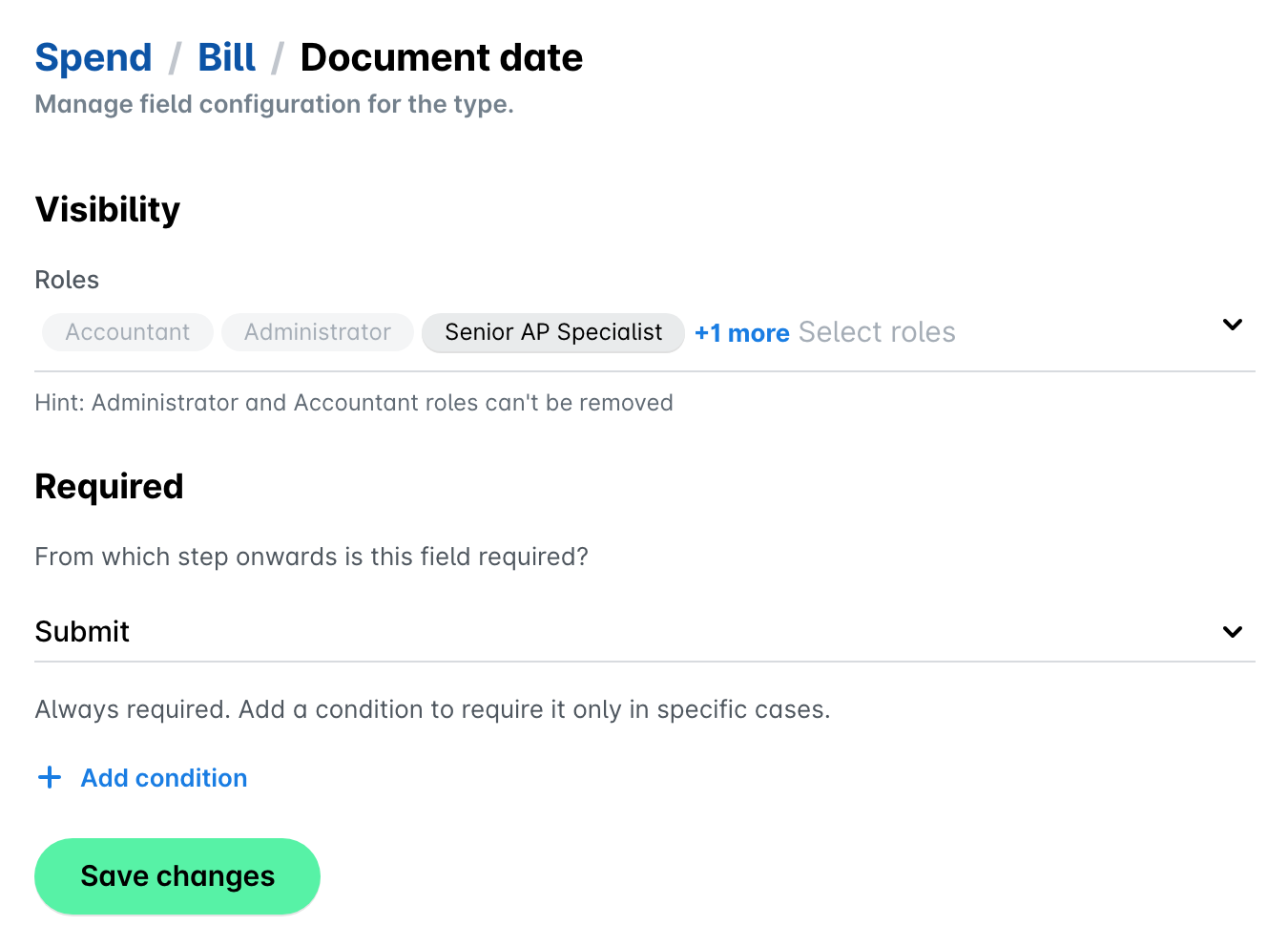 Document date field settings for the Bill spend type, with Senior AP Specialist added under Visibility roles, Submit selected under Required and the Save changes button.