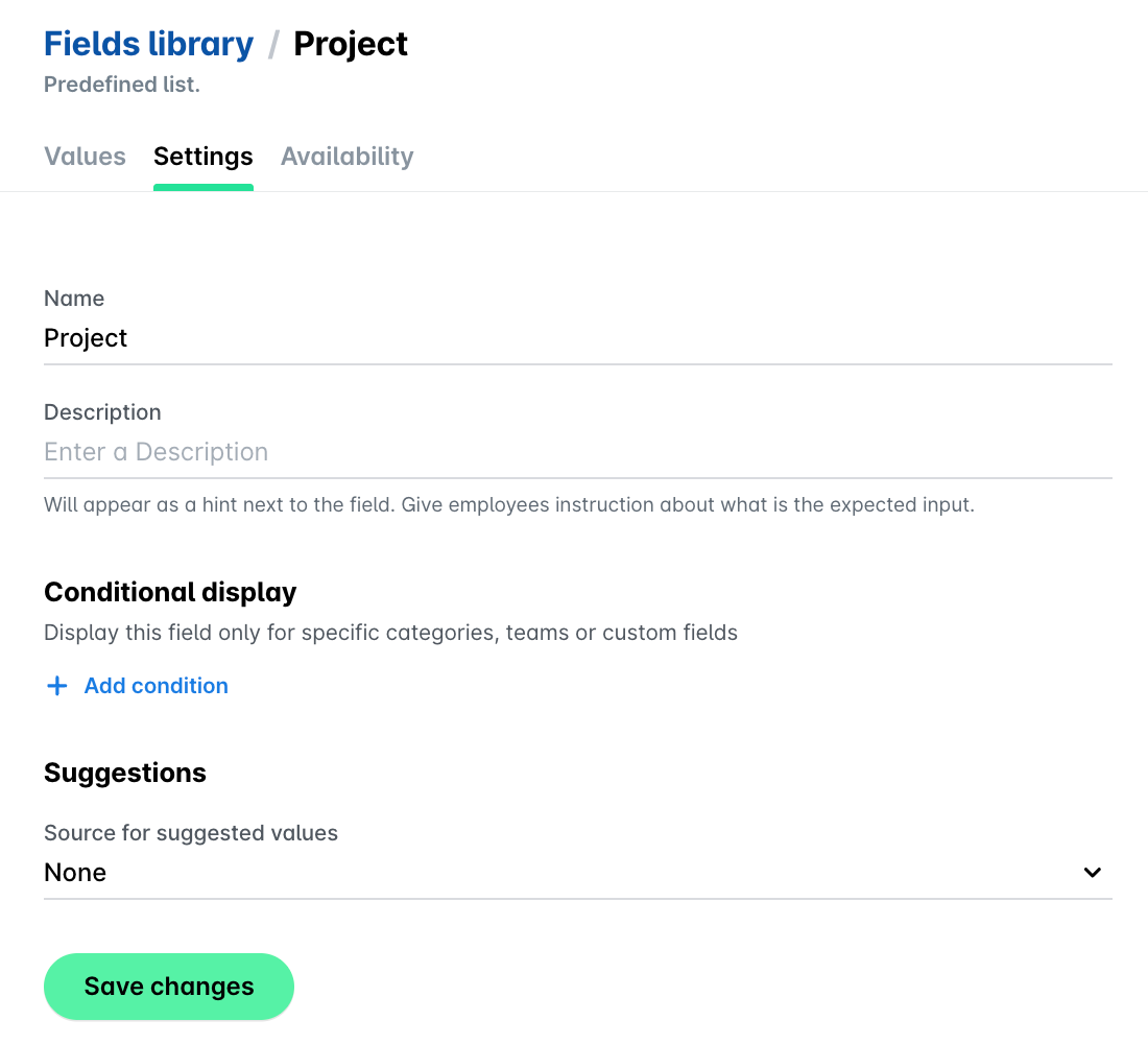 Settings tab of the Project field in the Fields library, with Name, Description, Conditional display and Suggestions.