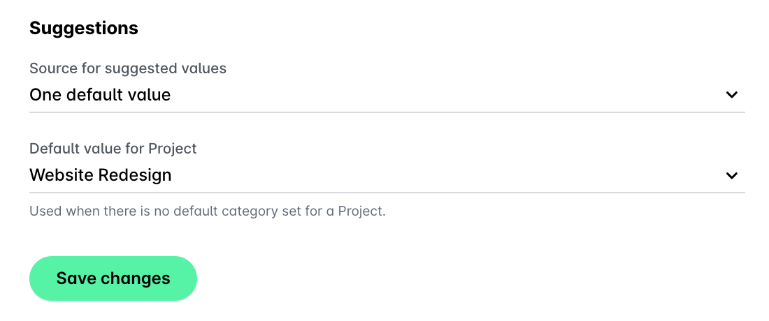 Suggestions set to One default value, with Website Redesign as the default value for Project.